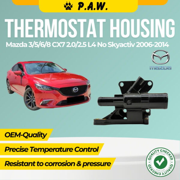 MAZDA 3/5/6/8 CX7 2.0 2.5 L4 NO SKYACTIV 06-14' MONDEO ENGINE COOLANT WATER OUTLET THERMOSTAT ASSY (PVC HOUSING + SENSOR