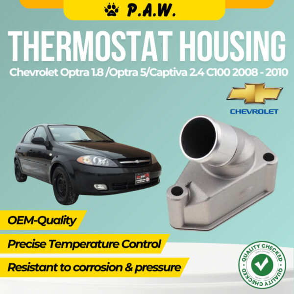 CHEVROLET OPTRA 1.8 OPTRA 5, CAPTIVA 2.4 C100 08-10' THERMOSTAT 82'C + HOUSING (ALU) (ORING)