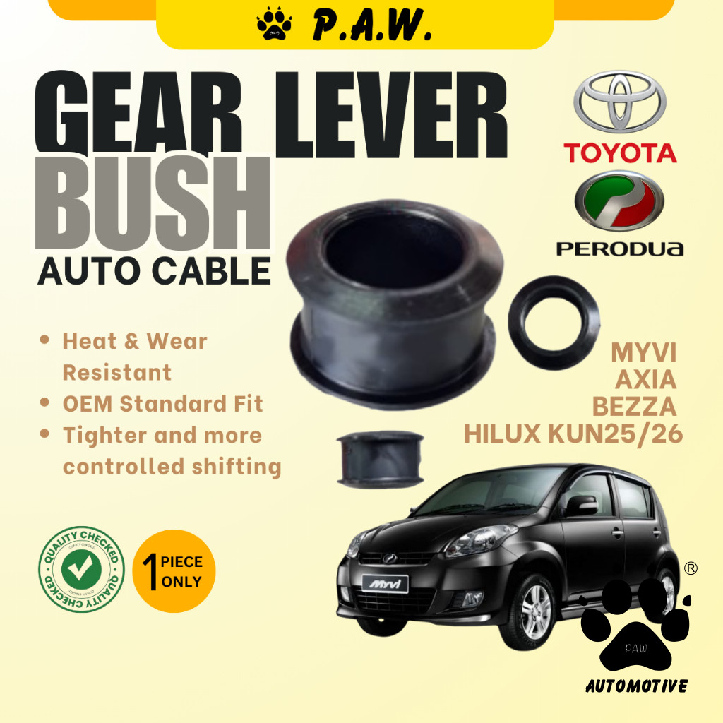 PAW Gear Lever Bush (Auto Gearbox Cable) - Perodua Myvi, Axia, Bezza, Hilux KUN25/ 26 (PVC)