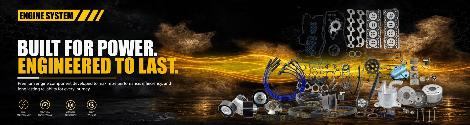 Engine System — Built for power. Engineered to last.